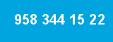 958 344 15 22 958 344 15 22